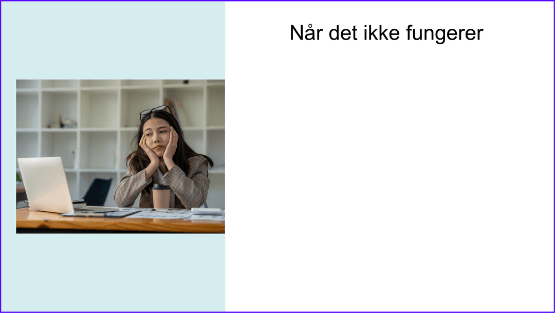 Tittelkort med overskriften: Når det ikke fungerer